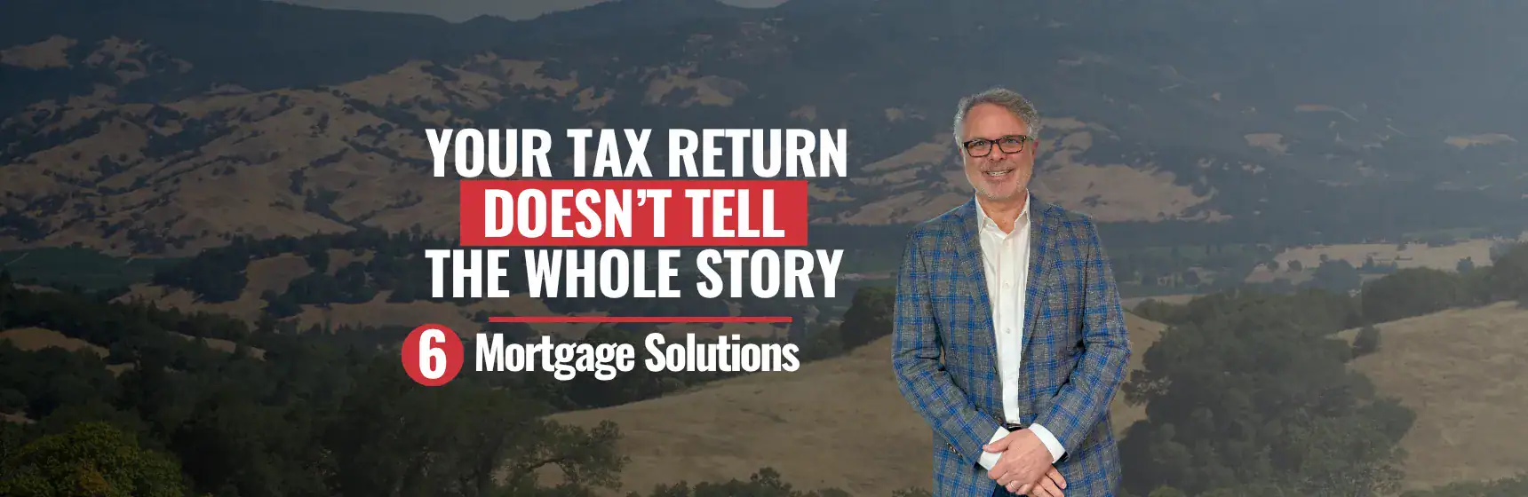 Your tax return doesn't tell the whole story, six mortgage solutions for self-employed borrowers, CJ Kerls