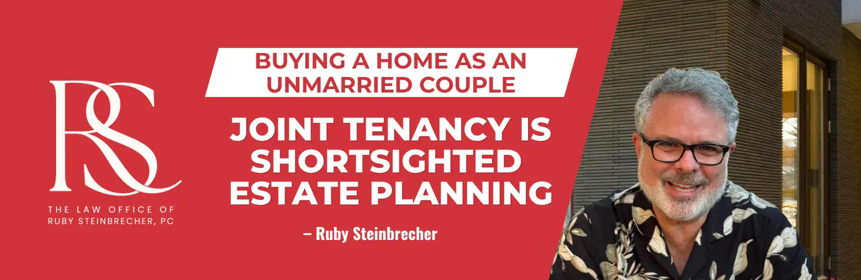 Buying a home as an unmarried couple, joint tenancy versus tenants in common, CJ Kerls